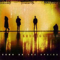 Soundgarden : Down on the Upside